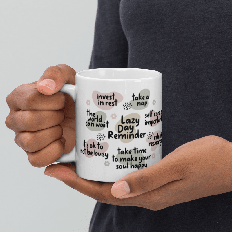 Lazy Day Reminder Mug | Motivational Coffee Mug