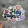 "Hey Sugar" Holographic Valentine’s Sticker – Cute Candy Heart Vinyl Sticker